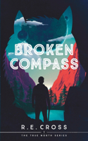 Broken Compass: (1 True North)
