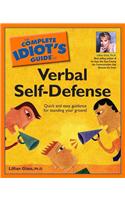 Complete Idiot's Guide to Verbal Self-defense