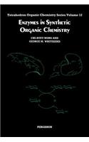 Enzymes in Synthetic Organic Chemistry