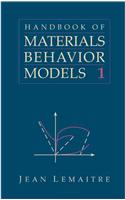 Handbook of Materials Behavior Models, Three-Volume Set: Nonlinear Models and Properties