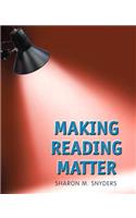 Making Reading Matter