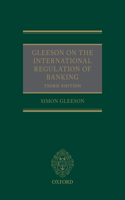 Gleeson on the International Regulation of Banking