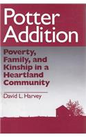 Potter Addition: Poverty, Family, and Kinship in a Heartland Community