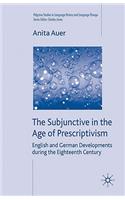Subjunctive in the Age of Prescriptivism: English and German Developments During the Eighteenth Century