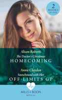 The Doctor's Christmas Homecoming / Snowbound With Her Off-Limits Gp