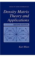 Density Matrix Theory and Applications