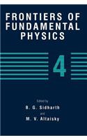 Frontiers of Fundamental Physics 4