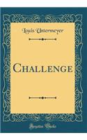 Challenge (Classic Reprint)