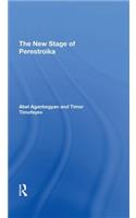 The New Stage Of Perestroika