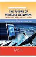 The Future of Wireless Networks