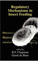 Regulatory Mechanisms in Insect Feeding