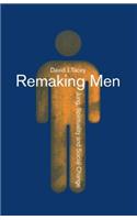 Remaking Men