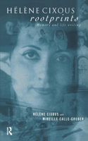 Hélène Cixous, Rootprints: Memory and Life Writing