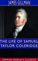 Life of Samuel Taylor Coleridge (Esprios Classics)