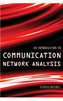 An Introduction to Communication Network Analysis