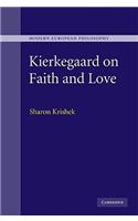 Kierkegaard on Faith and Love