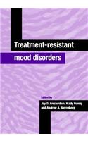 Treatment-Resistant Mood Disorders