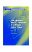 Eu Enlargement and the Constitutions of Central and Eastern Europe