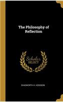 The Philosophy of Reflection