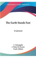 Earth Stands Fast