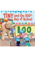 Tiny and the 100th Day of School