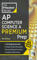 Princeton Review AP Computer Science A Premium Prep, 9th Edition: 5 Practice Tests + Digital Practice Online + Content Review