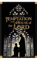 Temptation in the House of the Lord