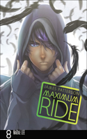 Maximum Ride Manga, Volume 8: (8 Maximum Ride: The Manga)