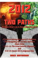 2012 Two Paths