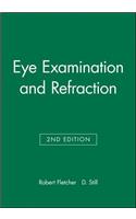 Eye Examination and Refraction