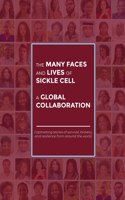 Many Faces and Lives of Sickle Cell - A Global Collaboration