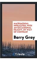 Matrimonial Infelicities