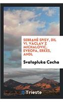 Sebranï¿½ Spisy, Dil VI. Vï¿½clav z Michalovic, Evropa, Cerkes, Andel
