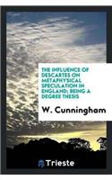 Influence of Descartes on Metaphysical Speculation in England