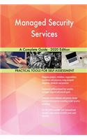 Managed Security Services A Complete Guide - 2020 Edition