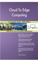 Cloud To Edge Computing A Complete Guide - 2020 Edition