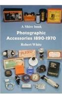 Photographic Accessories 1890-1970