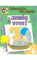Jesus Vive: Libro Para Pintar, Crear y Conocer A Dios