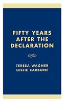 Fifty Years After the Declaration
