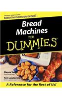 Bread Machines for Dummies