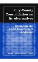 City-County Consolidation and Its Alternatives: Reshaping the Local Government Landscape