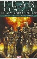 Fear Itself: Uncanny X-force/the Deep