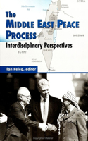 Middle East Peace Process: Interdisciplinary Perspectives