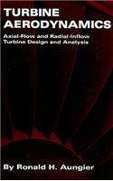 Turbine Aerodynamics: Axial-Flow and Radial-Inflow Turbine Design and Analysis