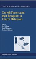 Growth Factors and Their Receptors in Cancer Metastasis