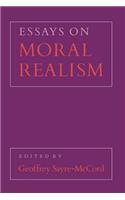Essays on Moral Realism