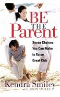 Be the Parent