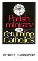 Parish Ministry for Returning Catholics