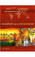 World Development Report 2007: Development and the Next Generation