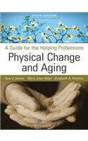 Physical Change & Aging: A Guide for the Helping Professions